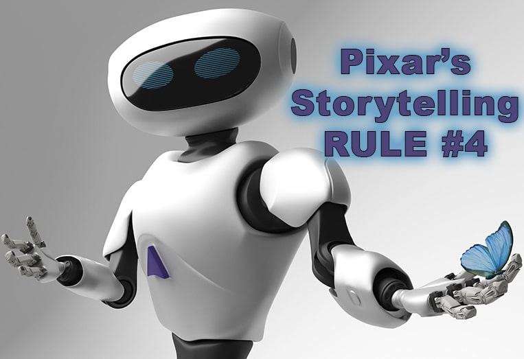 Pixar’s Storytelling Rule #4